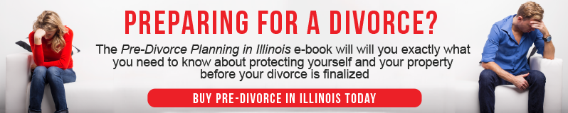 Pre-Divorce Planning in Illinois